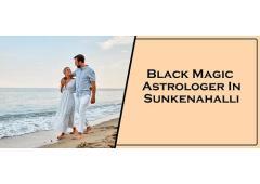 Black Magic Astrologer in Sunkenahalli