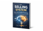 **“The Selling System: 7 Psychological Laws That Drive Every Sale”**
