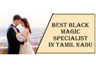 Best Black Magic Specialist in Tamil Nadu