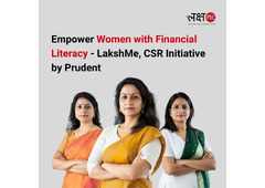 Empower Women with Financial Literacy - LakshMe, CSR Initiative by Prudent