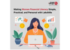 Making Women Financial Literacy Simple, Practical, and Personal with LakshMe
